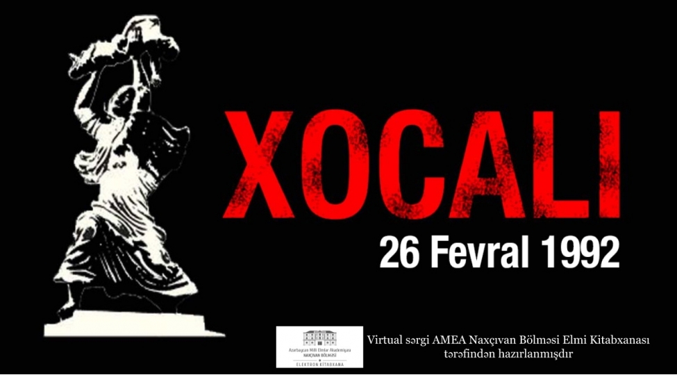 xocali-soyqirimi-30-adli-virtual-sergi-hazirlanib