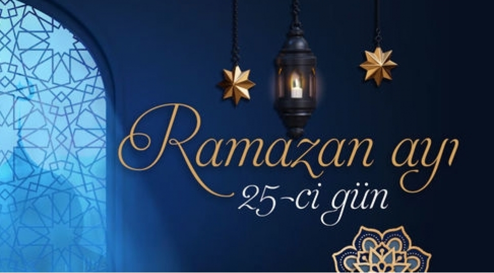 ramazan-ayinin-iyirmi-beshinci-gununun-iftar-ve-namaz-vaxtlari