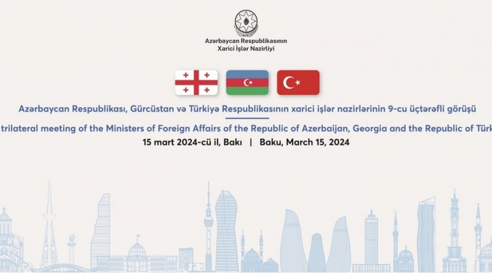 azerbaycan-gurcustan-ve-turkiye-xarici-ishler-nazirlerinin-9-cu-uchterefli-gorushu-kechirilecek