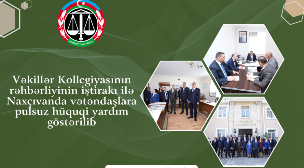 vekiller-kollegiyasinin-rehberliyinin-ishtiraki-ile-naxchivanda-vetendashlara-pulsuz-huquqi-yardim-gosterilib-foto