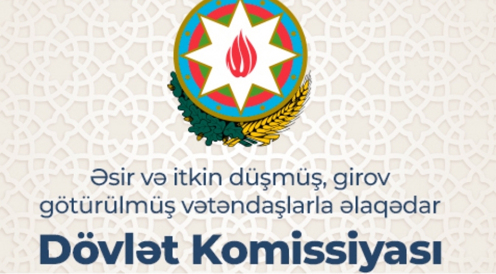 esir-ve-itkin-dushmush-girov-goturulmush-vetendashlarla-elaqedar-dovlet-komissiyasi-melumat-yayib-2