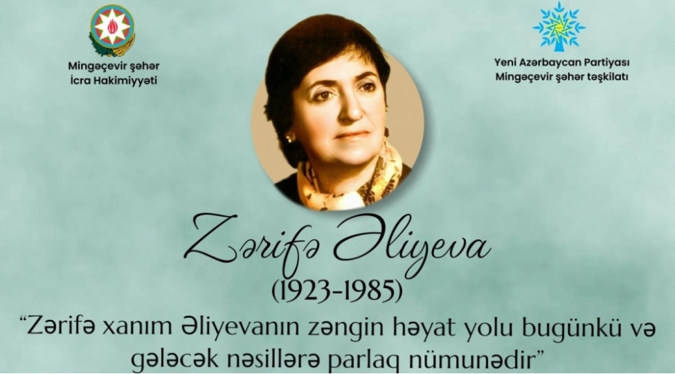 zerife-xanim-eliyevanin-zengin-heyat-yolu-bugunku-ve-gelecek-nesillere-parlaq-numunedir-2