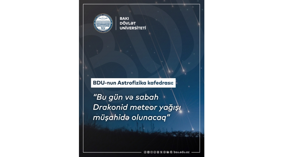 bdu-nun-astrofizika-kafedrasi-bu-gun-ve-sabah-drakonid-meteor-yagishi-mushahide-olunacaq