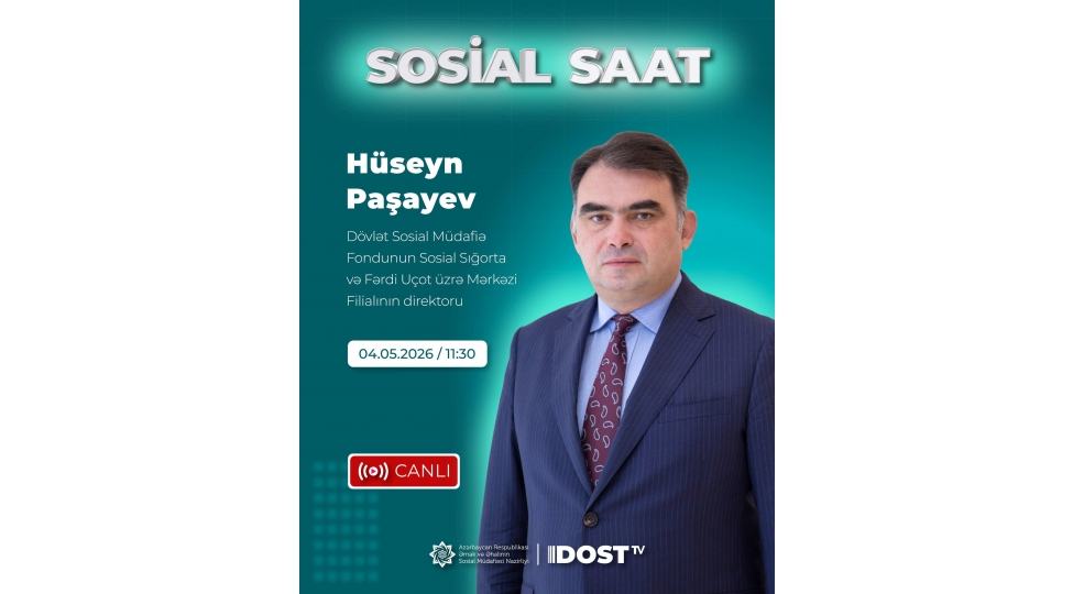 novbeti-sosial-saat-mecburi-dovlet-sosial-sigorta-ve-ferdi-uchotun-teshkiline-aid-olacaq