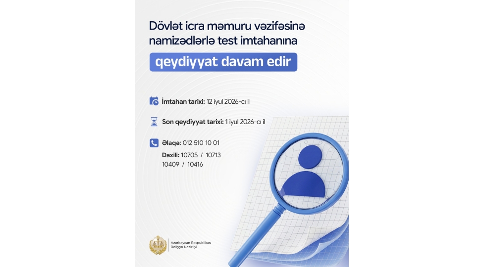 dovlet-icra-memuru-vezifesine-qebul-olunmaq-isteyen-namizedlerle-kechirilecek-test-imtahanina-qeydiyyat-davam-edir
