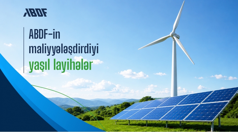 yashil-iqtisadiyyatin-inkishafinda-abdf-in-rolu-ve-yashil-investisiyalar