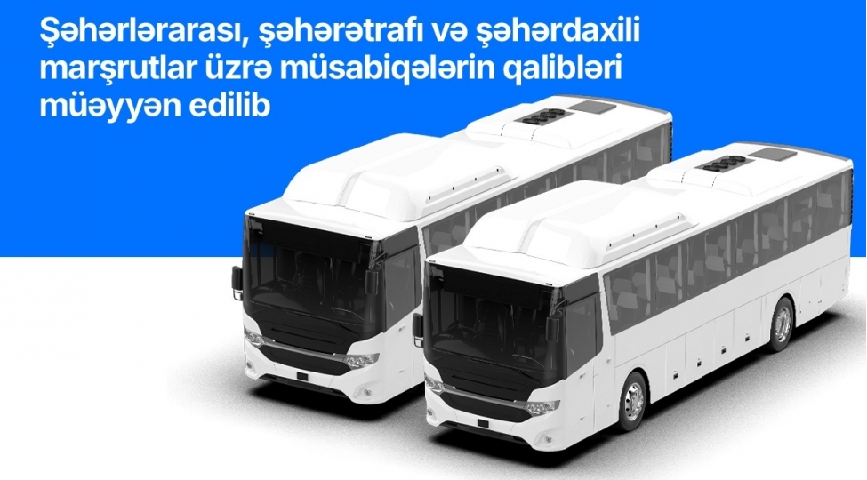 sheherlerarasi-sheheretrafi-ve-sheherdaxili-marshrutlar-uzre-musabiqelerin-qalibleri-mueyyen-edilib