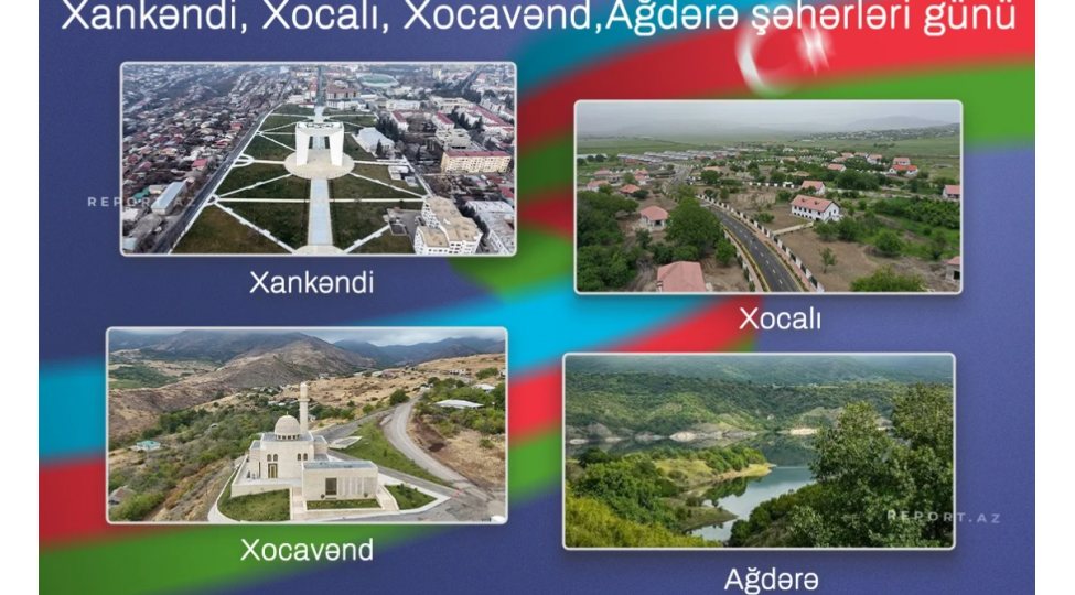 bu-gun-xankendi-xocali-xocavend-ve-agdere-sheherleri-gunudur