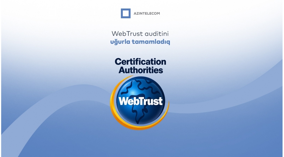 azintelecom-un-reqemsal-imza-infrastrukturu-beynelxalq-webtrust-for-ca-auditinden-ugurla-kechib