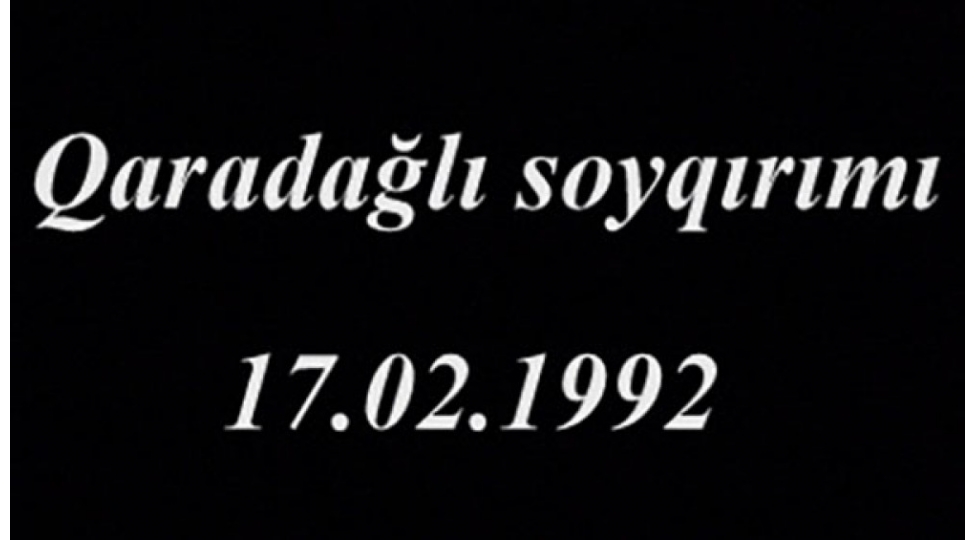 qaradagli-soyqirimi-xocaliya-geden-yolun-bashlangici-idi