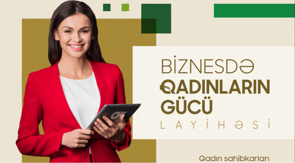 biznesde-qadinlarin-gucu-layihesine-muracietlerin-qebulu-davam-edir