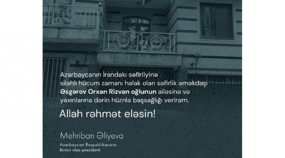 mehriban-eliyeva-azerbaycanin-iran-sefirliyine-silahli-hucumla-bagli-paylashim-edib