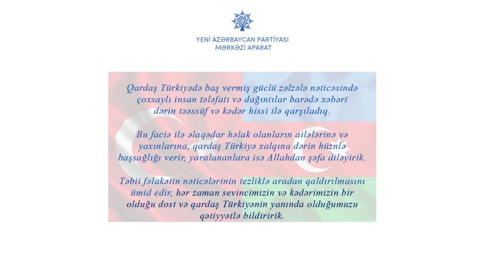yeni-azerbaycan-partiyasinin-merkezi-aparati-qardash-turkiye-xalqina-bashsagligi-verib-2