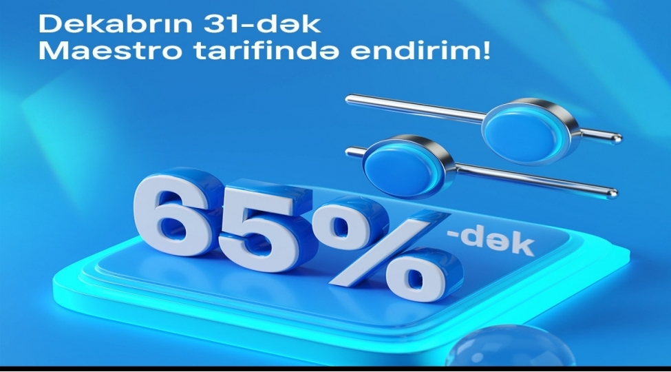 maestro-tarifi-biznes-sahiblerine-65-dek-endirim-imkani-yaradir