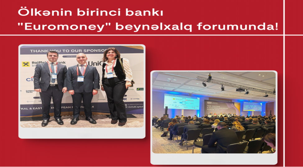 kapital-bank-euromoney-beynelxalq-forumunda-ishtirak-edib
