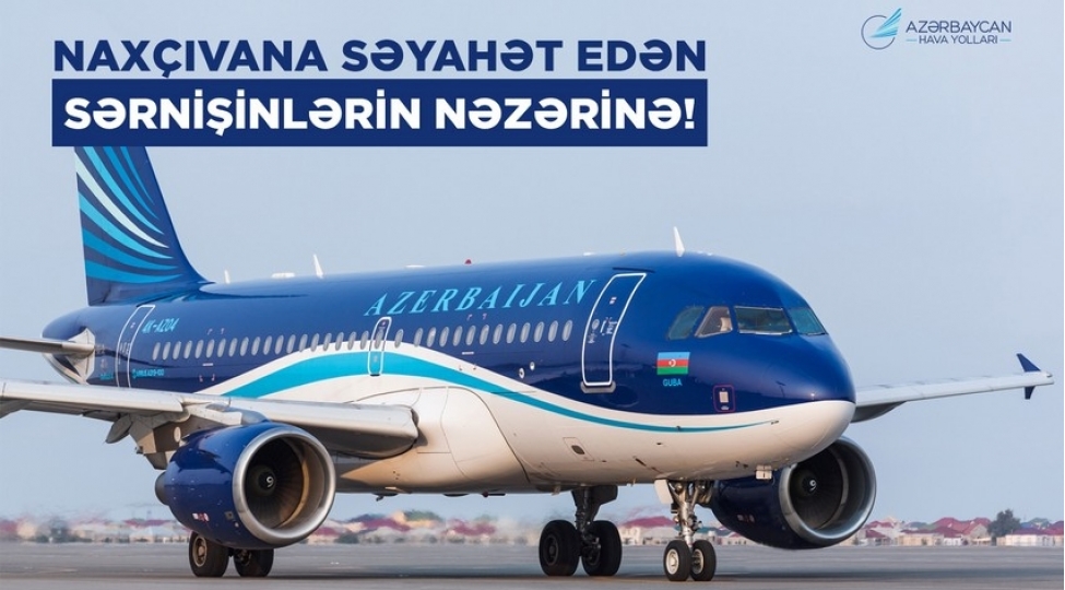 azal-baki-naxchivan-baki-marshrutu-uzre-aviabiletleri-evvelceden-almagi-tovsiye-edir