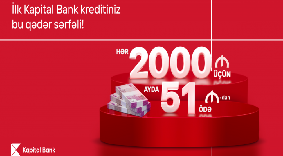 kapital-bank-dan-ilk-kreditiniz-serfeli-olsun