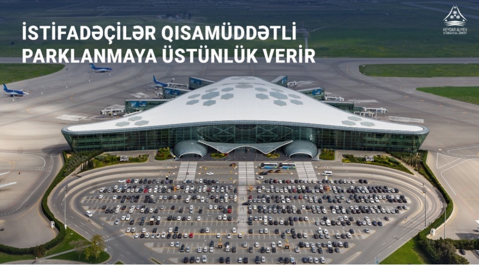 iki-ayda-heyder-eliyev-beynelxalq-aeroportunda-575-mine-yaxin-ziyaretchi-parkinq-xidmetinden-istifade-edib