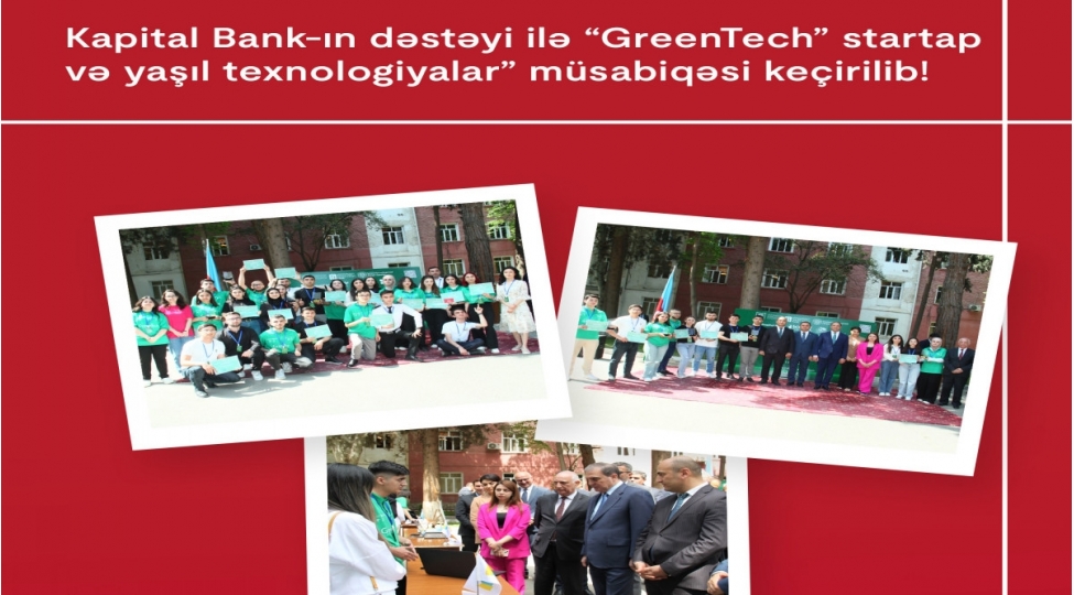 kapital-bank-in-desteyi-ile-greentech-startap-ve-yashil-texnologiyalar-musabiqesi-kechirilib
