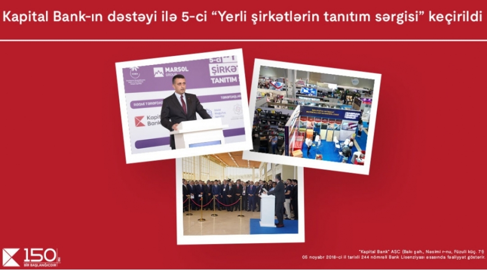 kapital-bankin-terefdashligi-ile-yerli-shirketlerin-tanitim-sergisi-yekunlashib