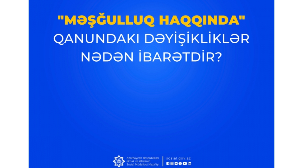 meshgulluq-haqqinda-qanundaki-deyishiklikler-neden-ibaretdir