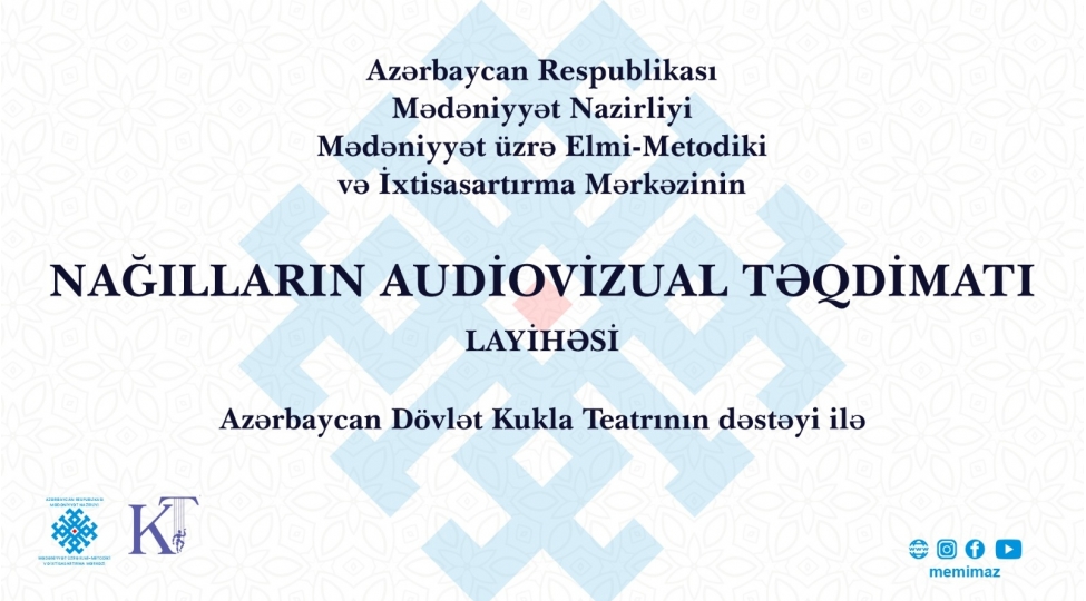 nagillarin-audiovizual-teqdimati-memim-in-yeni-layihesi