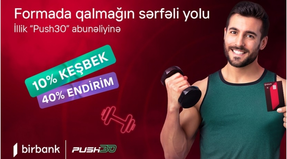 birbank-kartlari-ile-illik-push30-abunechilerine-10-keshbek