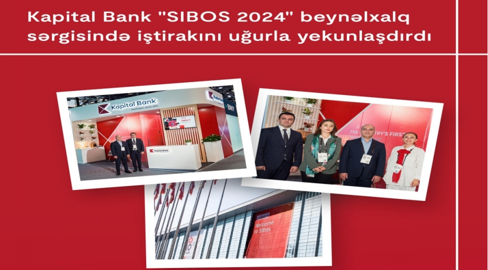 kapital-bank-sibos-2024-beynelxalq-sergisinde-ishtirakini-ugurla-yekunlashdirib