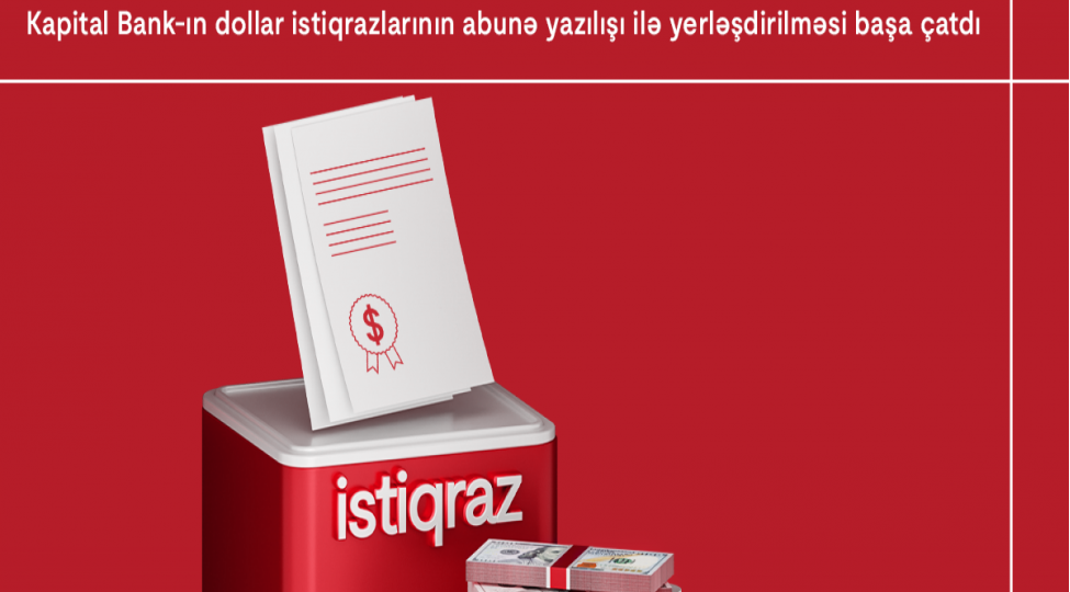 kapital-bankin-dollar-istiqrazlarina-maraq-boyukdur