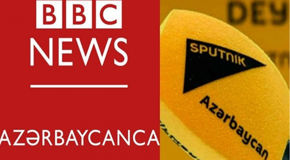 sputnik-azerbaycan-ve-bbc-news-azerbaycancanin-fealiyyeti-dayandirilir