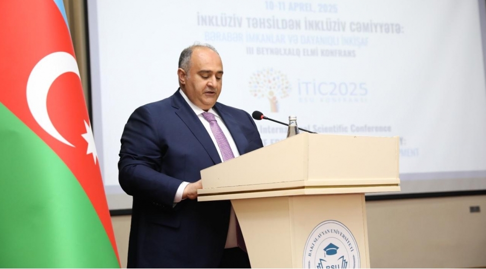 inkluziv-tehsilden-inkluziv-cemiyyete-beraber-imkanlar-ve-dayaniqli-inkishaf-itic-2025-bsu-da-iii-beynelxalq-elmi-konfrans