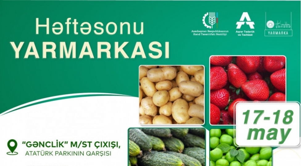 17-18-may-tarixlerinde-kendden-shehere-heftesonu-yarmarkasi-teshkil-olunacaq