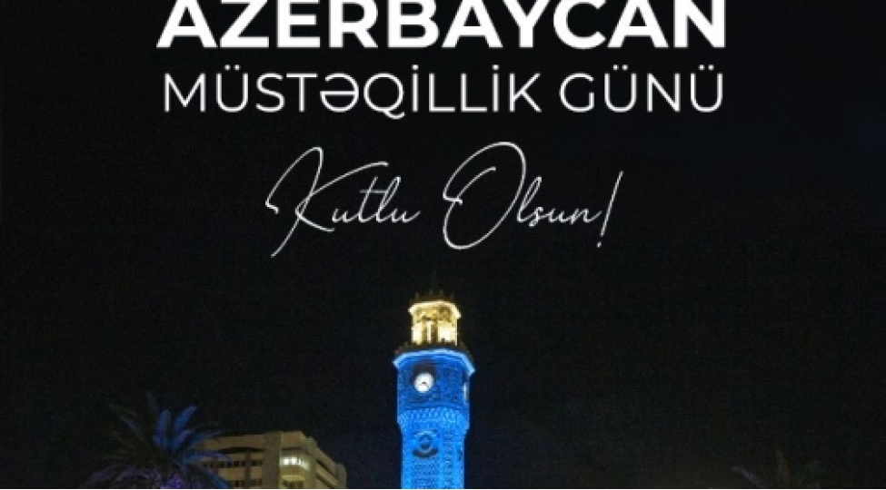 turkiye-xin-can-azerbaycanin-musteqillik-gunu-mubarek-olsun