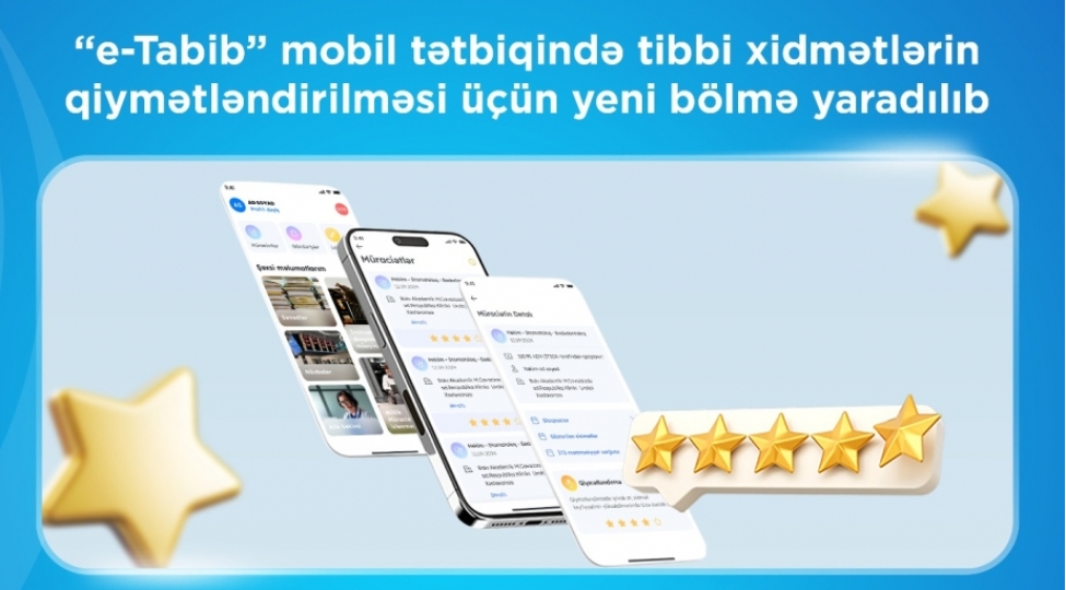 e-tabib-mobil-tetbiqinde-tibbi-xidmetlerin-qiymetlendirilmesi-uchun-yeni-bolme-yaradilib