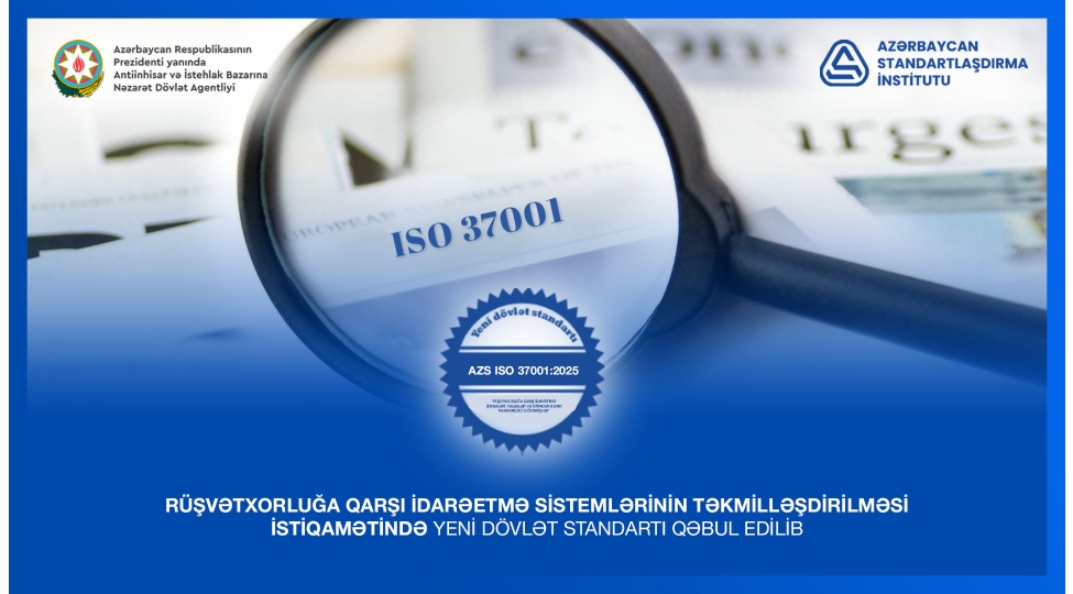 azerbaycanda-rushvetxorluga-qarshi-idareetme-sistemlerinin-tekmilleshdirilmesi-istiqametinde-yeni-dovlet-standarti-qebul-edilib
