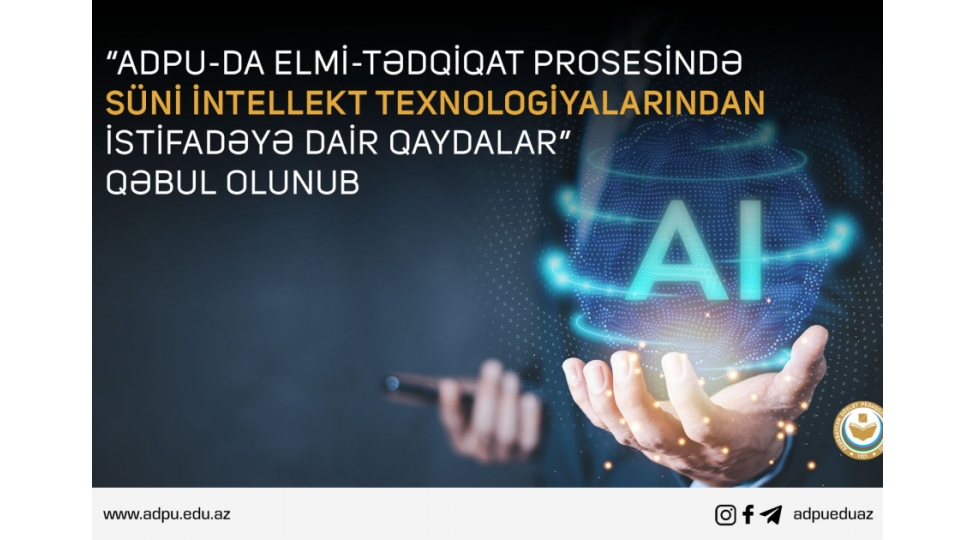 adpu-muellifler-tedqiqatdaki-suni-intellekt-mehsullari-haqqinda-achiq-melumat-vermelidirler