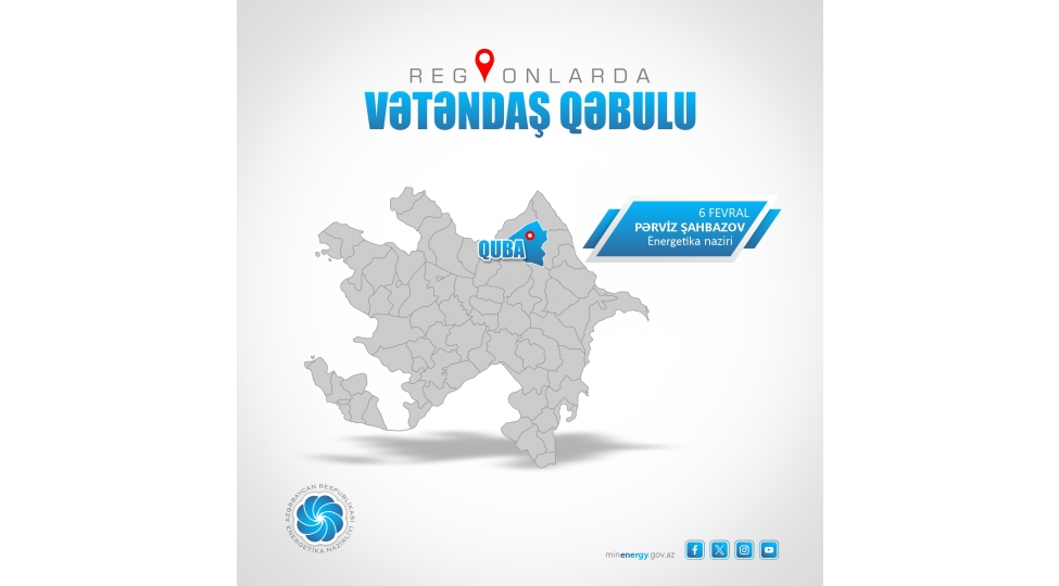 energetika-naziri-qubada-vetendashlari-qebul-edecek