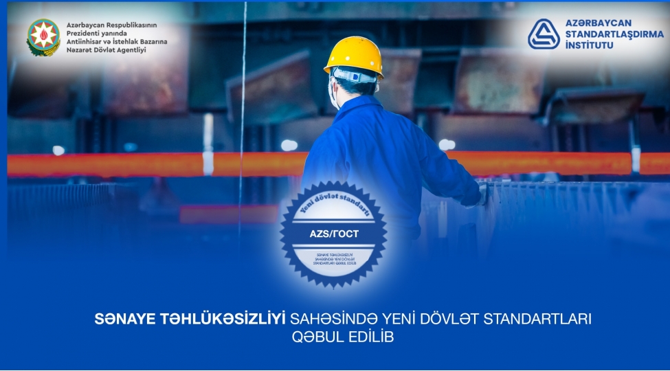 olkede-senaye-tehlukesizliyi-sahesine-dair-yeni-dovlet-standartlari-qebul-edilib-2