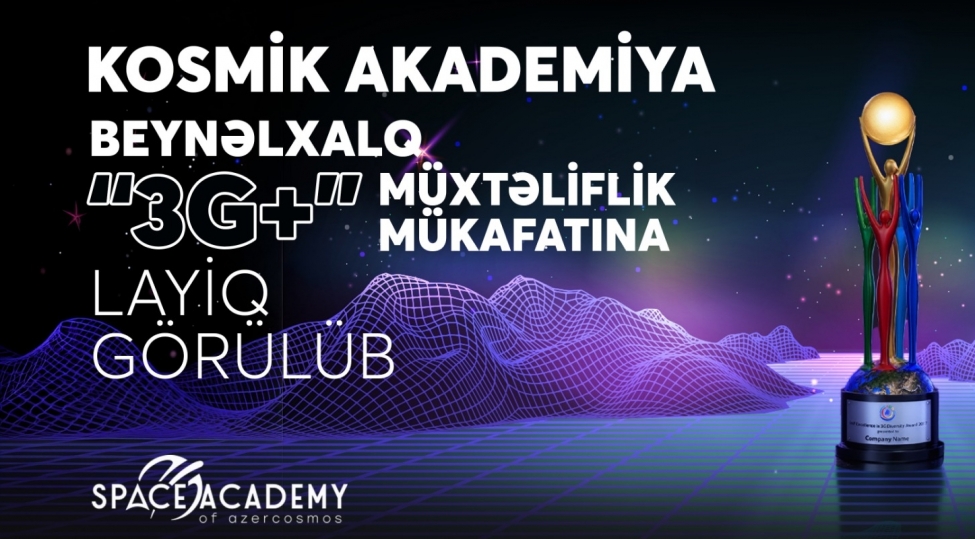 kosmik-akademiya-beynelxalq-3g-muxteliflik-mukafatina-layiq-gorulub