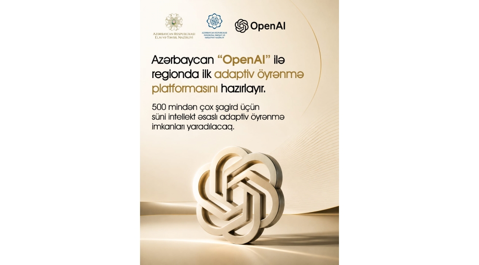 azerbaycan-openai-ile-regionda-ilk-adaptiv-oyrenme-platformasinin-hazirlanmasina-bashlayir