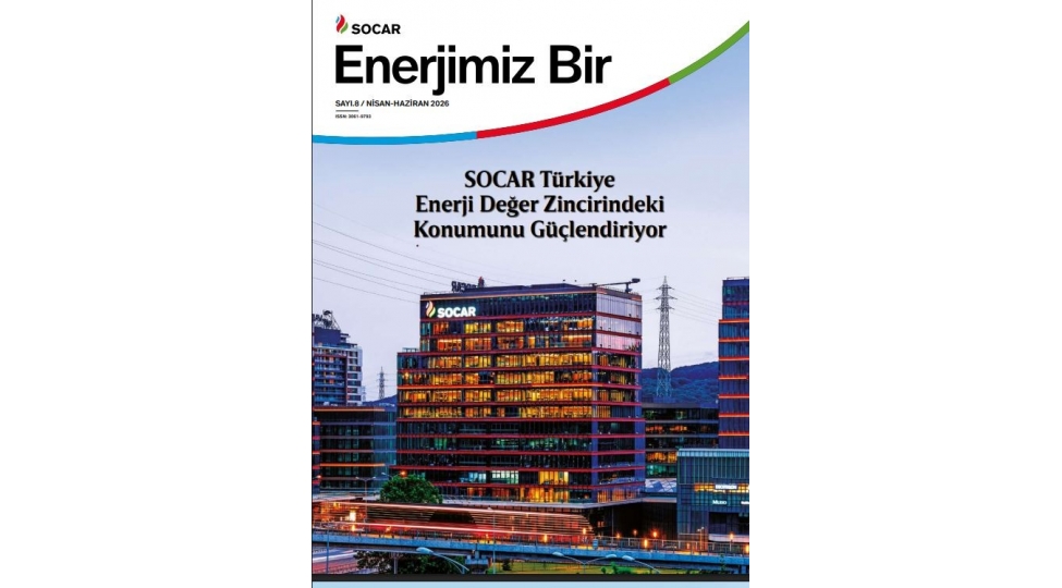 enerjimiz-bir-socar-turkiyenin-enerji-geleceyine-baxishi-ve-strateji-hedefleri
