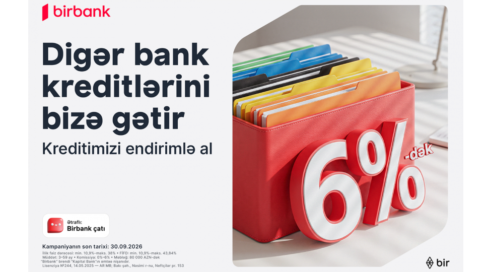 kreditinizi-birbanka-getirin-80-000-manatadek-meblegi-6-dek-guzeshtle-elde-edin