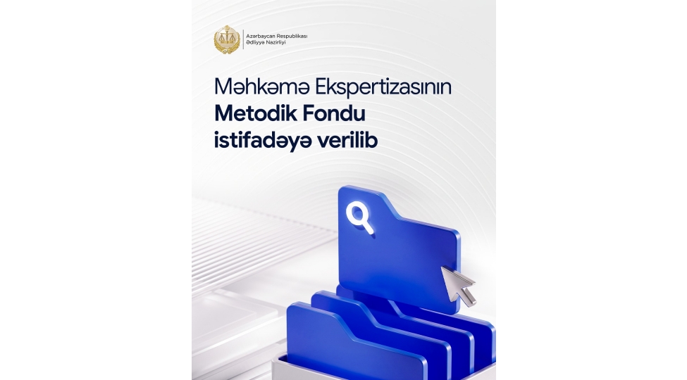 mehkeme-ekspertizasinin-metodik-fondu-istifadeye-verilib