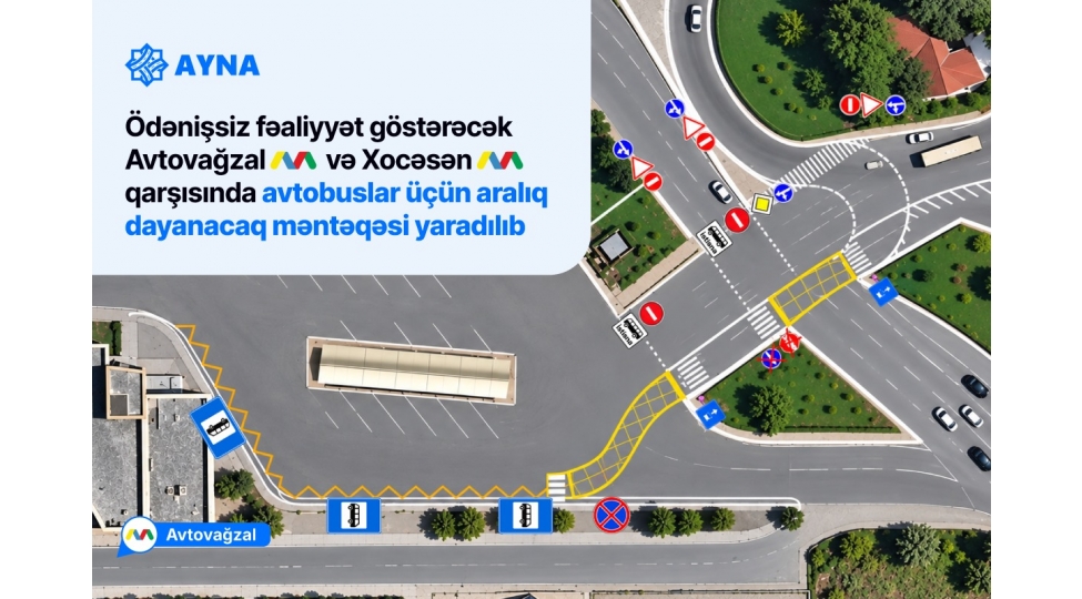 avtovagzal-ve-xocesen-metrostansiyalarinin-qarshisinda-avtobuslar-uchun-araliq-dayanacaq-menteqesi-yaradilib