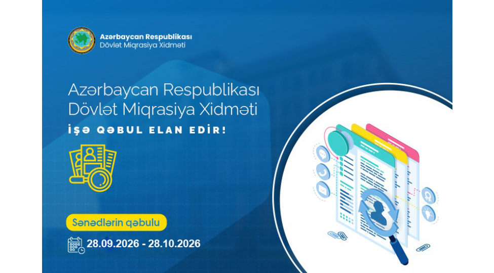dovlet-miqrasiya-xidmeti-miqrasiya-orqanlarina-qulluga-qebul-olmaq-isteyen-azerbaycan-respublikasinin-vetendashlari-uchun-musabiqe-elan-edir