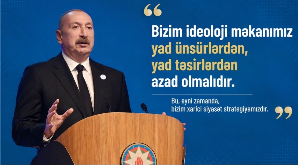 guclu-dovlet-musteqil-siyaset-azerbaycanin-esas-sechimi